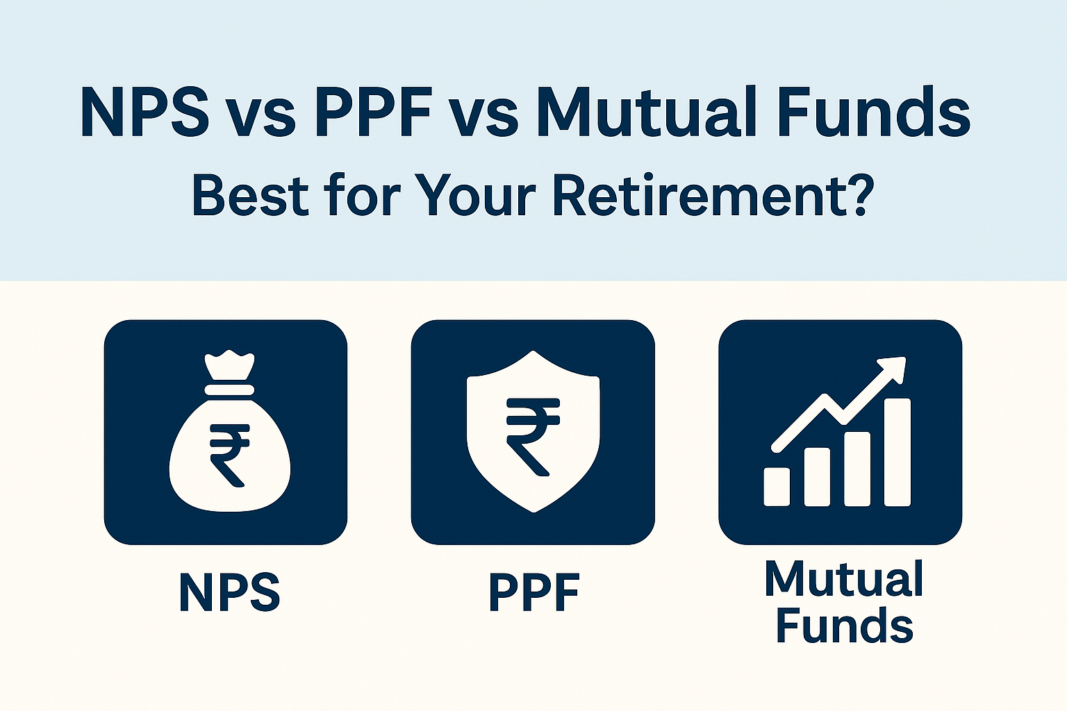 NPS vs PPF vs Mutual Funds Best for Your Retirement featured image